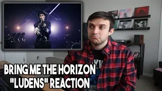 Bring Me The Horizon - Ludens Reaction | I Love The Growth Of This Band