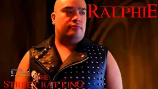 The Street Rat King Part 2 - Ralphie