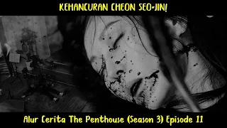 Alur Cerita The Penthouse 3 (2021) Episode 11