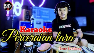 PERCERAIAN LARA - KARAOKE - NADA CEWEK