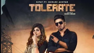 Tolerate - Sifat | Ft. Gurlez Akhtar | New Punjabi Song 2020