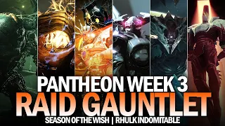 Pantheon Week 3 Full Completion (Rhulk Indomitable) [Destiny 2]
