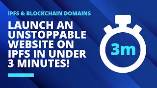 IPFS & Blockchain Domains: How To Launch An Unstoppable Website On IPFS In Under 3 Minutes!