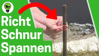 Richtschnur Spannen ✅ TOP ANLEITUNG: Wie Schnurgerüst Erstellen & mit Knoten waagerecht Ausrichten?