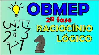 OBMEP 2ª FASE - RACIOCÍNIO LÓGICO