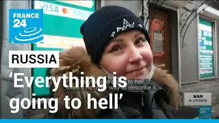 ‘Everything is going to hell’: Western sanctions cause economic chaos in Russia • FRANCE 24