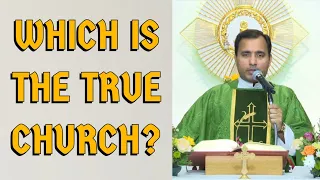 Fr Joseph Edattu VC - Which is the true church?