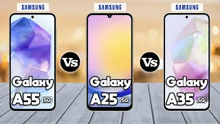 Samsung Galaxy A55 Vs Samsung Galaxy A25 Vs Samsung Galaxy A35 - Full Comparison