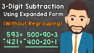 Subtracting 3-Digit Numbers Using Expanded Form (Without Regrouping) | Elementary Math with Mr. J