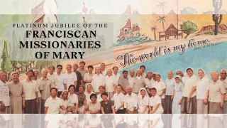 Franciscan Missionaries of Mary (FMM) Platinum Jubilee Anniversary