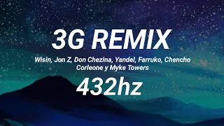 3G REMIX (432hz) - Wisin, Jon Z, Don Chezina, Yandel, Farruko, Chencho Corleone y Myke Towers