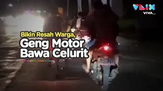 Makin Liar! Geng Motor Keliling Pamer Senjata Tajam