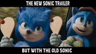 New Sonic The Hedgehog Trailer but with the Old Sonic
