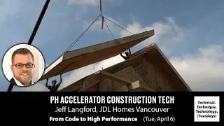 Passive House Accelerator Construction Tech:  Episode 20
