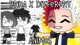 BNHA x different animes || MHA || the reaction au || gacha club || withered rose