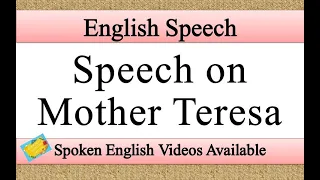 Speech on mother teresa in english | mother teresa speech in english