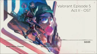 Valorant Episode 5 Act II - OST (Main Menu until patch 5.06) [HQ]