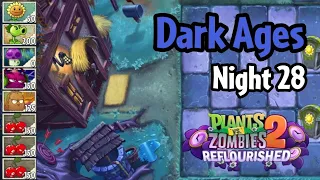 Plants vs Zombies 2: Reflourished | Dark Ages Night 28