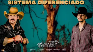 Joâo Marcos e Fernando - Sistema Diferenciado