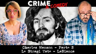 Charles Manson - Parte 2 - Le Stragi Tate - LaBianca - 32