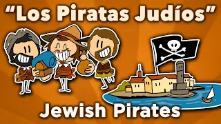 ♫ Jewish Pirates - "Los Piratas Judios" - Extra History Music