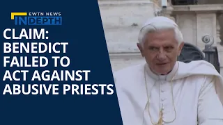 German Report Claims Pope Benedict XVI Failed to Act Against Abusive Priests | EWTN News In Depth