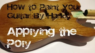 How to paint your guitar by hand: Applying the clear poly