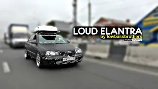 РАДИ ЧЕГО?! РАДИ КАЙФА! LOUD ELANTRA by Low Bass Brothers