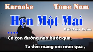 [KARAOKE] Hẹn Một Mai || Tone Nam || Bùi Anh Tuấn