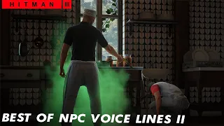 HITMAN 3 - Best Of NPC Lines II