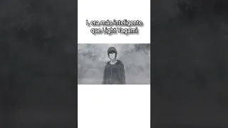 L era más inteligente que Light Yagami.