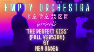New Order - The Perfect Kiss {full version} (KARAOKE)
