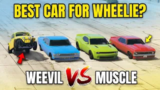 GTA 5 ONLINE - WEEVIL WHEELIE VS MUSCLE WHEELIE (WHICH IS BEST CAR FOR WHEELIE?)