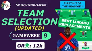 FPL GW9 BEST LUKAKU REPLACEMENT│UPDATED TEAM SELECTION, TRANSFERS & CAPTAINCY│Fantasy Premier League