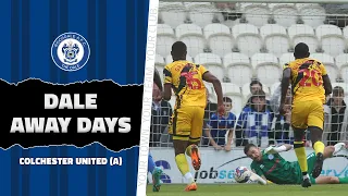 Dale Away Days | Colchester United 0-1 Dale