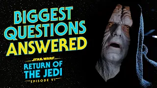 Return of the Jedi - The Most Frequently Asked Questions ANSWERED