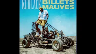 Keblack - Billet Mauves (audio exclu 2021)