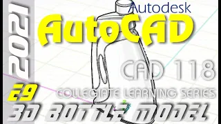 E9 AutoCAD 2021 - Loft w/Guide Curves, Surfacing a bottle