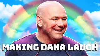 People making Dana White laugh