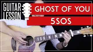 Ghost Of You Guitar Tutorial - 5SOS Guitar Lesson |Studio Version + Easy chords + Guitar Cover|