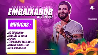 GUSTTAVO LIMA -  EMBAIXADOR AO VIVO | CARNAVAL 2023