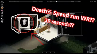 Project Zomboid death% 30.84 Seconds (no longer a world record)