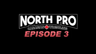 North Pro Wrestling Season 1 Episode 3  @NorthPRO    @TV1Fibe   @hubcityproductions  #wrestling
