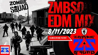 ZombieSquad EDM Mix Session | 20230811 | EDM - Dance - House