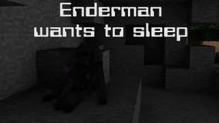 Enderman wants to sleep [Minecraft Animation]