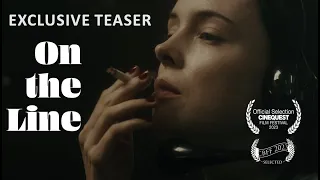 ON THE LINE (2024) | TEASER TRAILER | Victoria Lucie, Oliver Pearn Switchboard Film