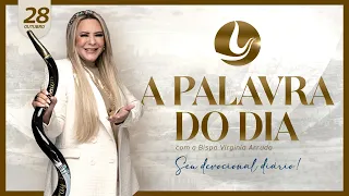 A PALAVRA DO DIA | 28 OUT 2023 | @VirginiaArruda