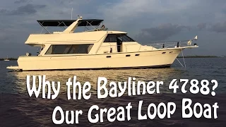 Why We Selected a Bayliner 4788 Motor Yacht for the Great Loop - How Much it Cost