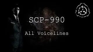 SCP-990 (CWM) | All Voicelines with Subtitles | SCP - Containment Breach (v1.3.11)