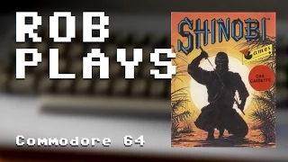 "Shinobi" on Commodore 64 (Real Hardware) - Rob Plays 3.17